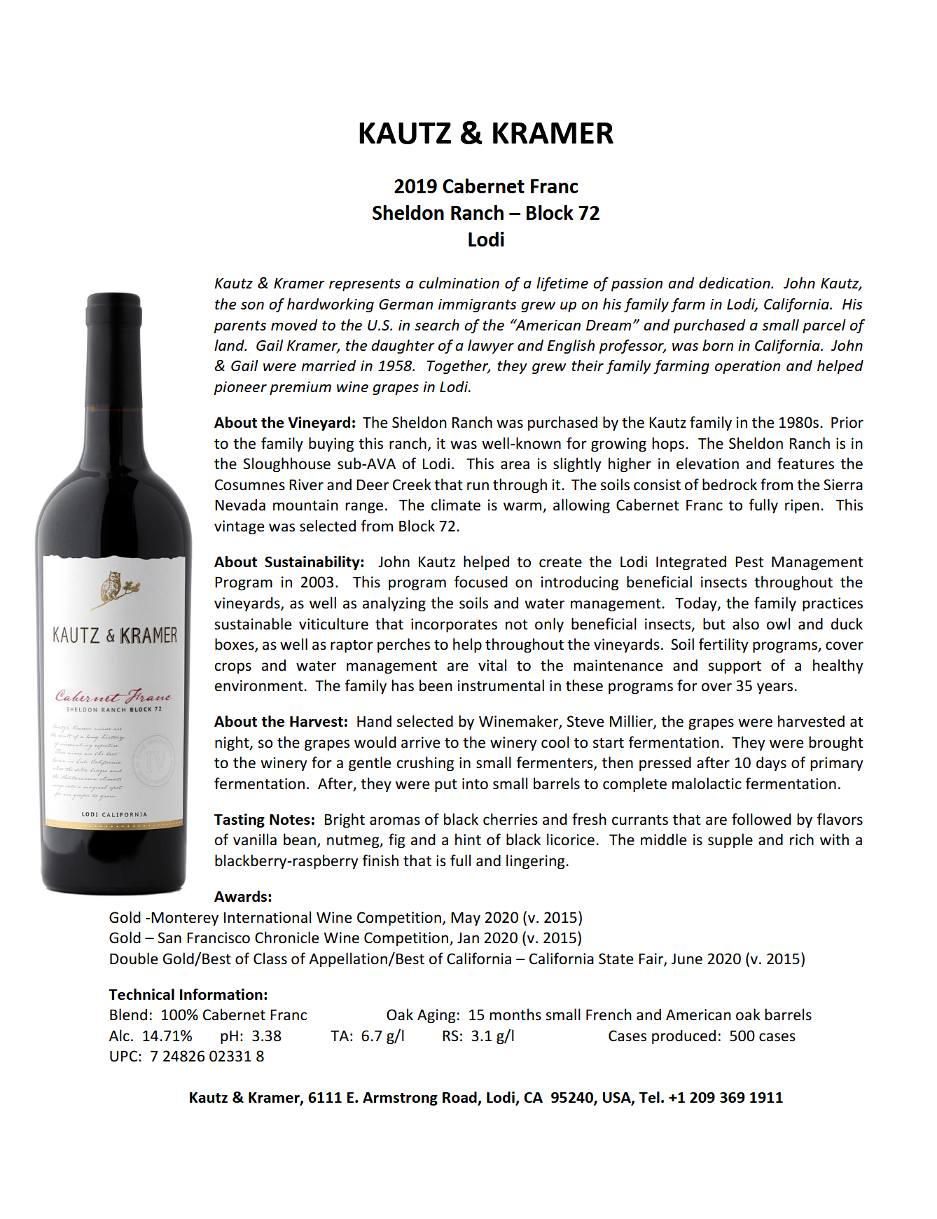 Tasting Profile and Technical Specs Aromas/Flavors: Bright black cherry and fresh currant aromas, with notes of vanilla bean, nutmeg, fig, and black licorice. Finish: Supple and rich, featuring a lingering blackberry-raspberry finish. Specifications: 100% Cabernet Franc, 14.71% alcohol, 3.38 pH, 6.7 g/l TA, and 3.1 g/l RS. Note: While the 2015 vintage received multiple awards, including Double Gold at the California State Fair, these accolades are distinct from the 2019 vintage.